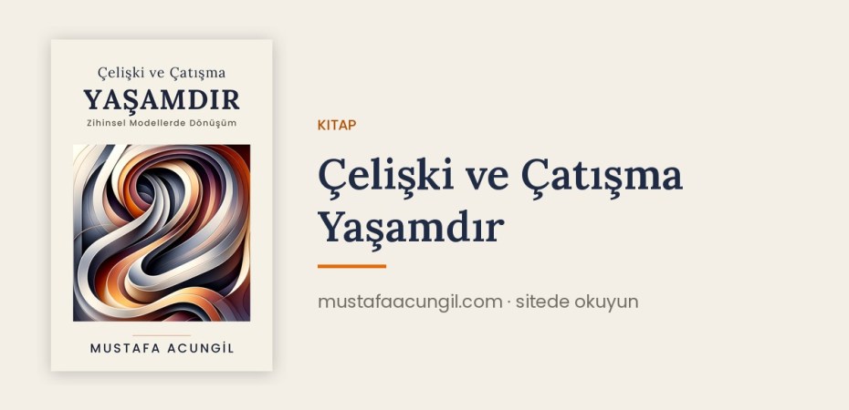 Çelişki ve Çatışma Yaşamdır — paylaşım kartı